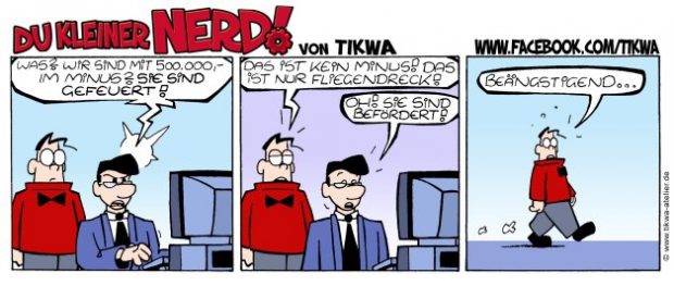 Du kleiner Nerd! von Tikwa: Gefeuert