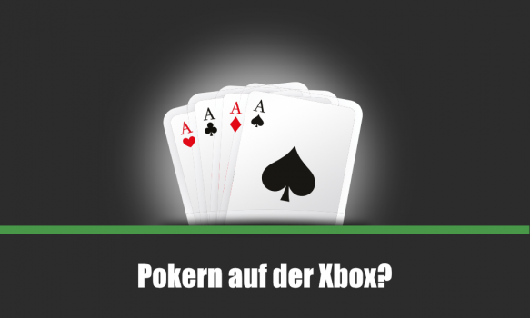 Das Jahr 2019 auf der Xbox: Gibt es gute Spiele für Poker und Co.?